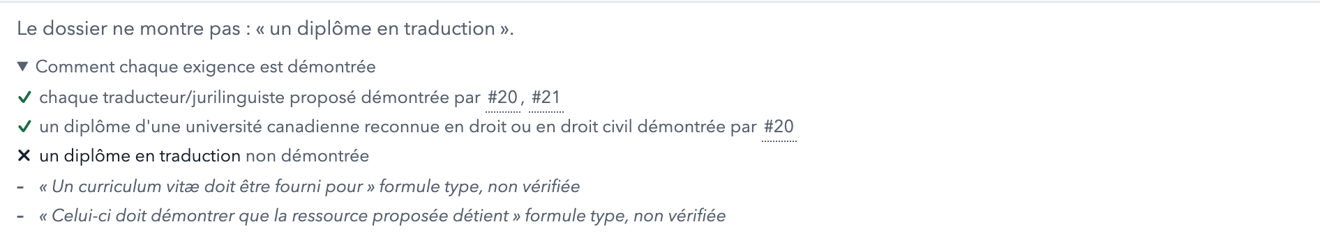 Ligne O01 de la grille d’exemple : le dossier ne montre pas de diplôme en traduction; le diplôme en droit est démontré par le paragraphe 20; deux formules types sont indiquées comme non vérifiées.